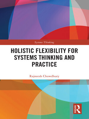 cover image of Holistic Flexibility for Systems Thinking and Practice